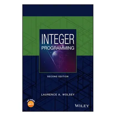 Integer Programming - Wolsey, Laurence A. (L'Universite Catholique de Louvain)