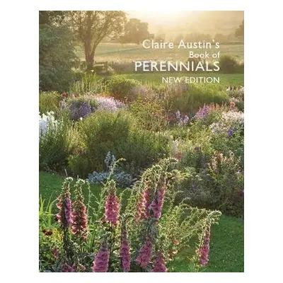 Claire Austin's Book Of Perennials New Edition