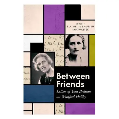 Between Friends - Showalter, Elaine a Showalter, English