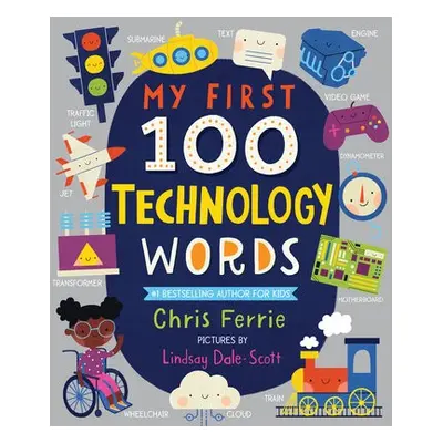 My First 100 Technology Words - Ferrie, Chris