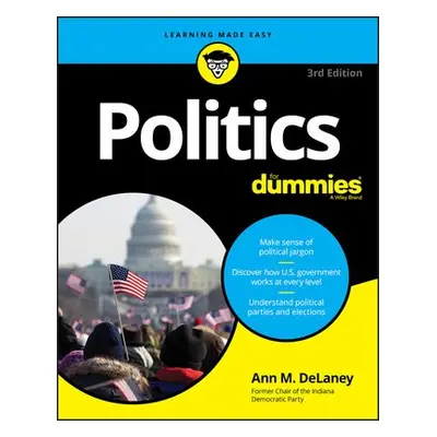 Politics For Dummies - DeLaney, Ann M.