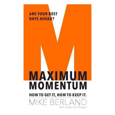 Maximum Momentum - Berland, Mike