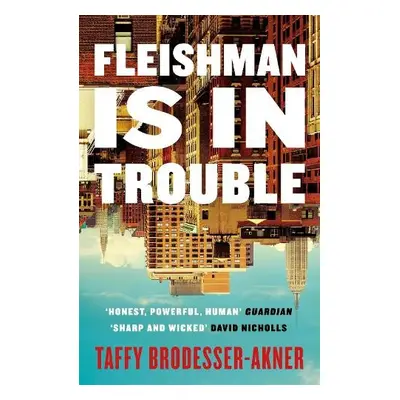 Fleishman Is in Trouble - Brodesser-Akner, Taffy