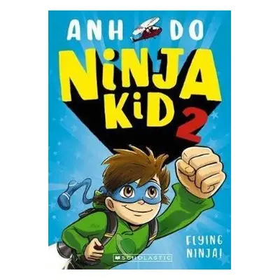 Ninja Kid 2: Flying Ninja! - Do, Anh