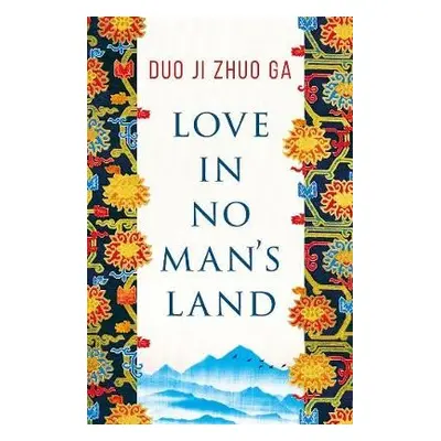 Love In No Man's Land - Ga, Duo Ji Zhuo