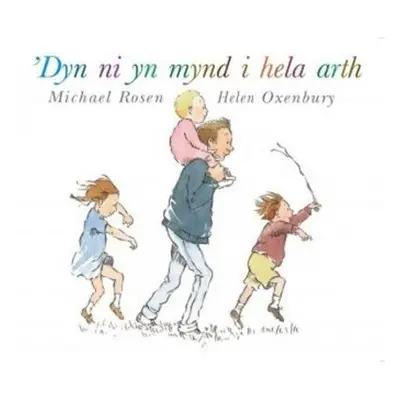 'Dyn Ni yn Mynd i Hela Arth - Rosen, Michael