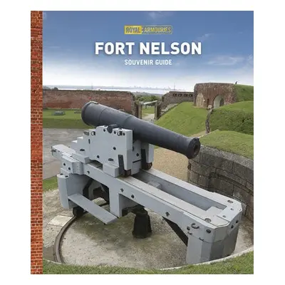 Fort Nelson Guidebook - Royal Armouries