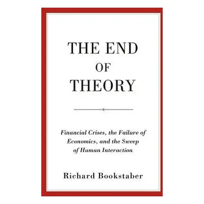 End of Theory - Bookstaber, Richard