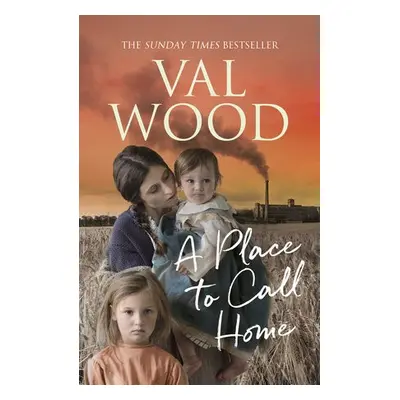 Place to Call Home - Wood, Val