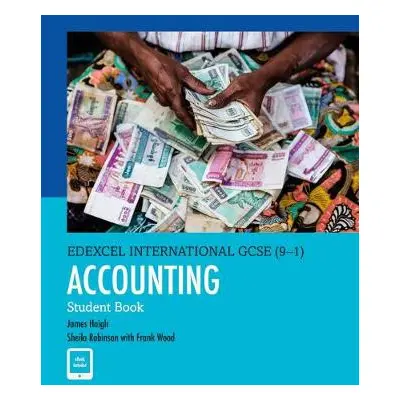 Pearson Edexcel International GCSE (9-1) Accounting SB - Haigh, James a Robinson, Sheila