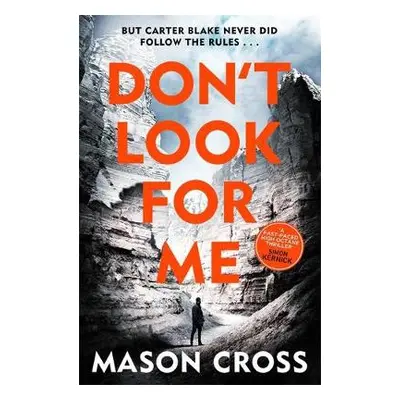 Don't Look For Me - Cross, Mason