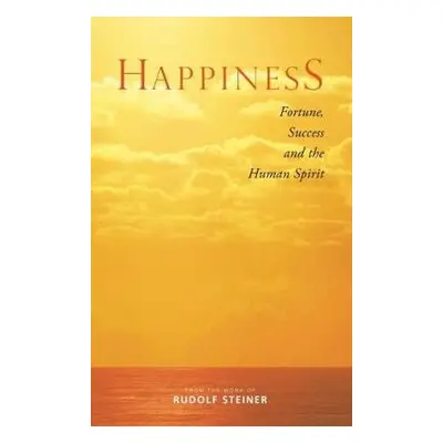 Happiness - Steiner, Rudolf