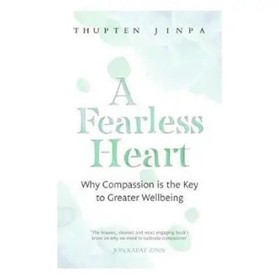 Fearless Heart - Jinpa, Thupten