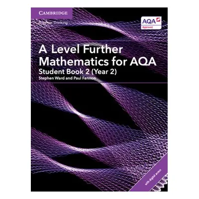 A Level Further Mathematics for AQA Student Book 2 (Year 2) with Digital Access (2 Years) - Fann