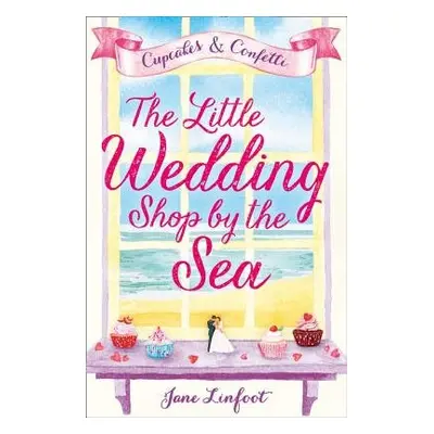 Little Wedding Shop by the Sea - Linfoot, Jane