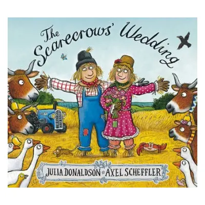 Scarecrows' Wedding - Donaldson, Julia