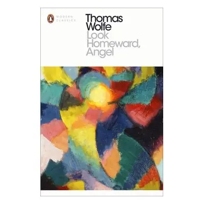 Look Homeward, Angel - Wolfe, Thomas