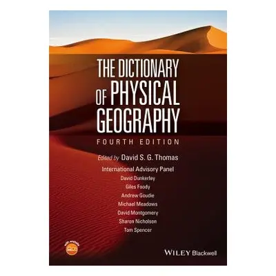 Dictionary of Physical Geography - Thomas, David S. G. (University of Sheffield, UK)