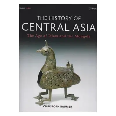 History of Central Asia - Baumer, Christoph (Independent Scholar)