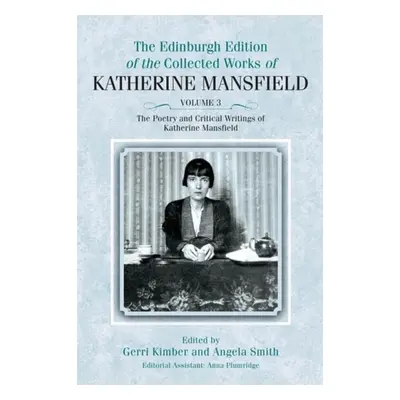 Poetry and Critical Writings of Katherine Mansfield