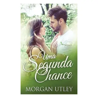 Uma Segunda Chance - Utley, Morgan