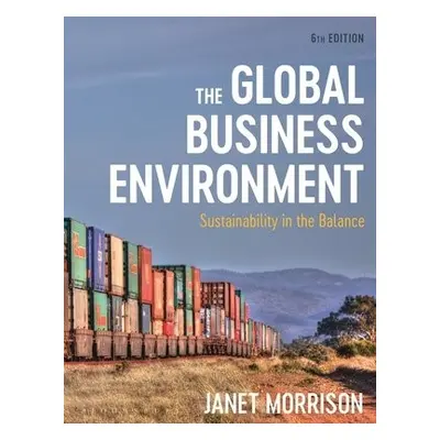 Global Business Environment - Morrison, Janet (Formerly University of Sunderland Business School