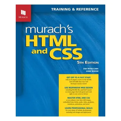 Murach's HTML and CSS (5th Edition) - Boehm, Anne a Ruvalcaba, Zak