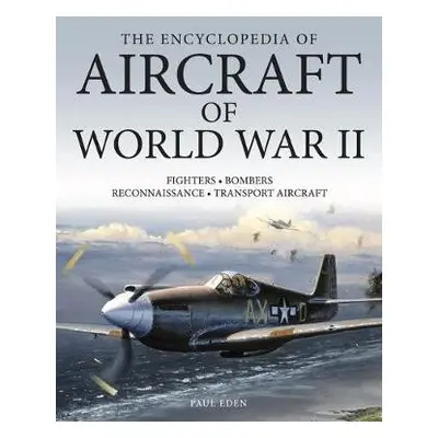 Encyclopedia of Aircraft of World War II