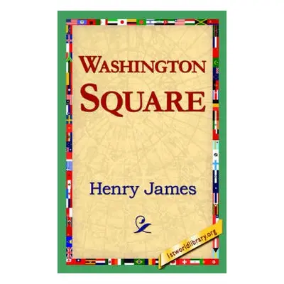 Washington Square - James, Henry, Jr