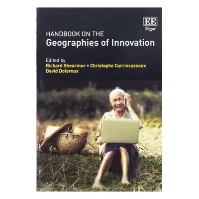 Handbook on the Geographies of Innovation