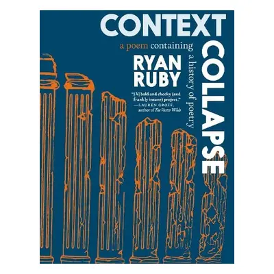 Context Collapse - Ruby, Ryan