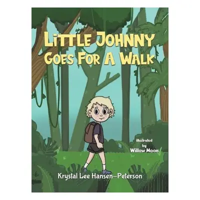 Little Johnny Goes For A Walk - Hansen-Peterson, Krystal Lee