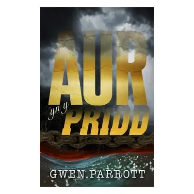 Aur yn y Pridd - Parrott, Gwen