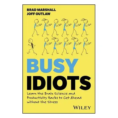 Busy Idiots - Marshall, Brad a Outlaw, Joff