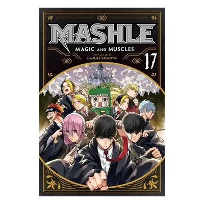 Mashle: Magic and Muscles, Vol. 17 - Komoto, Hajime