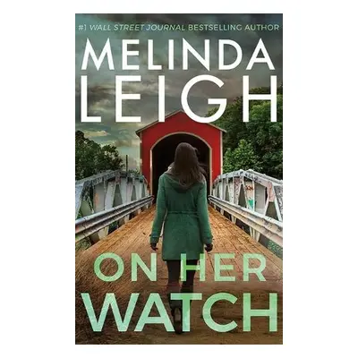 On Her Watch - Leigh, Melinda