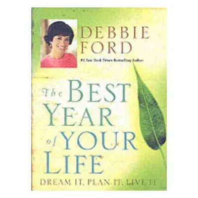 Best Year Of Your Life - Ford, Debbie