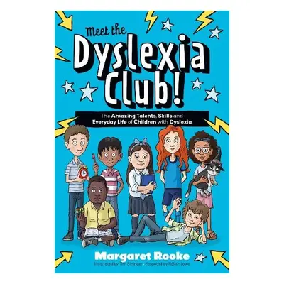 Meet the Dyslexia Club! - Rooke, Margaret