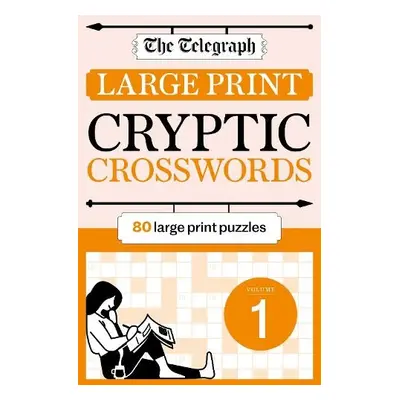 Telegraph Large Print Cryptic Crosswords 1 - Telegraph Media Group Ltd