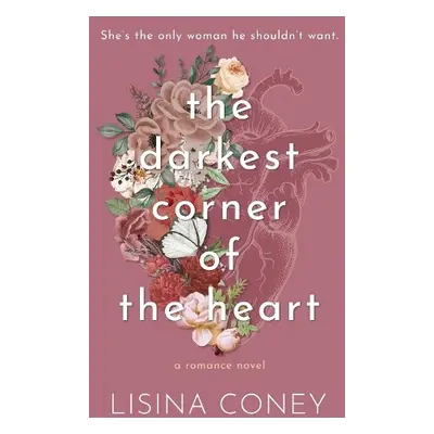 Darkest Corner of the Heart - Coney, Lisina