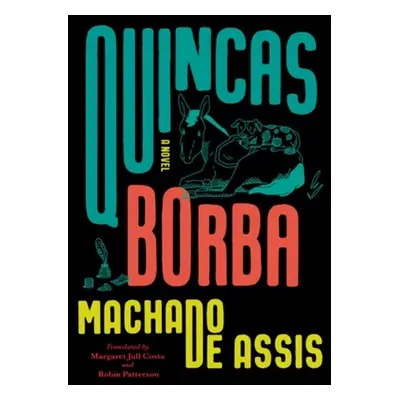 Quincas Borba - de Assis, Joaquim Maria Machado