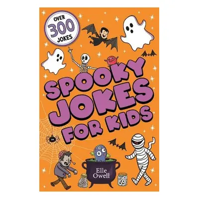 Spooky Jokes for Kids - Owell, Elle