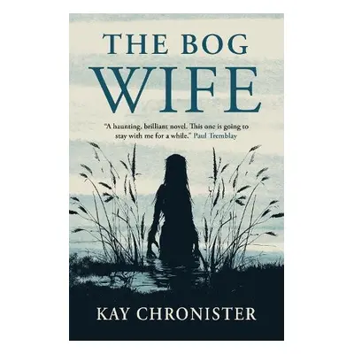 Bog Wife - Chronister, Kay