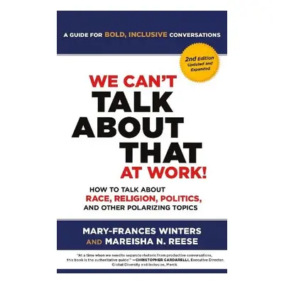 We Can't Talk about That at Work! Second Edition - Winters, Mary-Frances a Reese, Mareisha