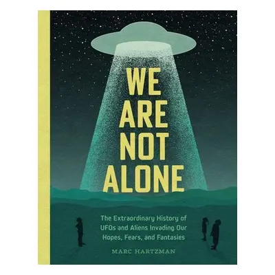 We Are Not Alone - Hartzman, Marc