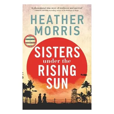 Sisters under the Rising Sun - Morris, Heather