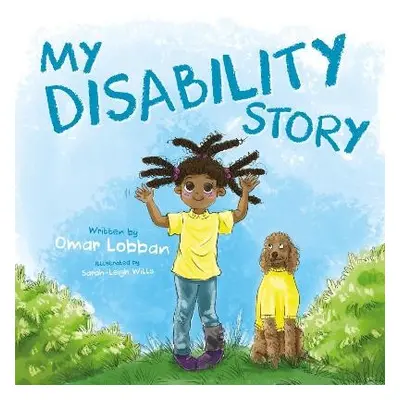 My Disability Story - Lobban, Omar