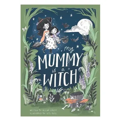 My Mummy is a Witch - Garcia, Helena