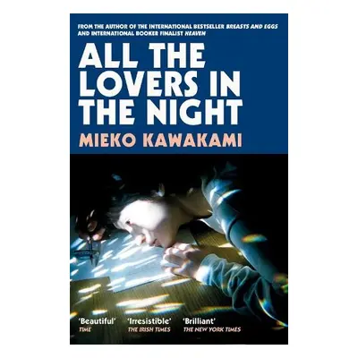 All The Lovers In The Night - Kawakami, Mieko