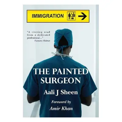 Painted Surgeon - Sheen, Aali J